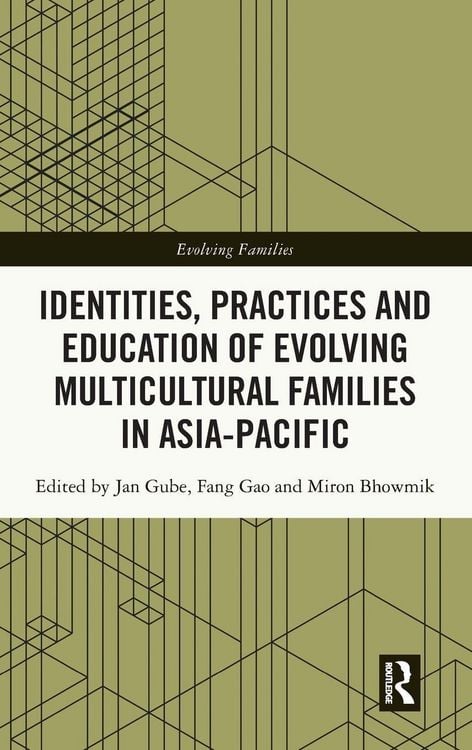 Produktbild: Identities, Practices and Education of Evolving Multicultural Families in Asia-Pacific