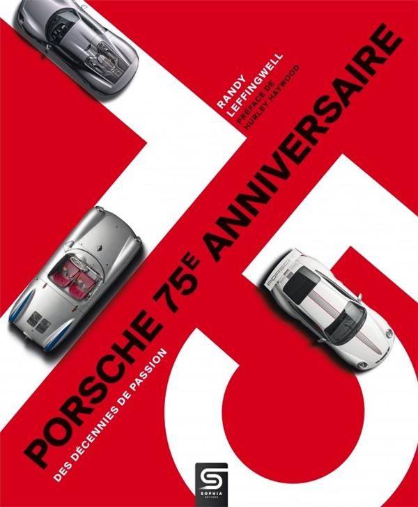 Produktbild: Porsche 75e anniversaire : des d&eacute;cennies de passion