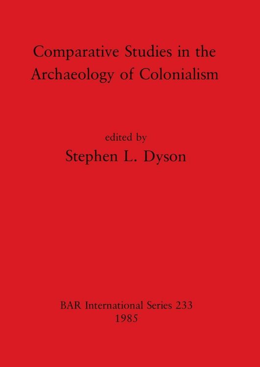 Produktbild: Comparative Studies in the Archaeology of Colonialism