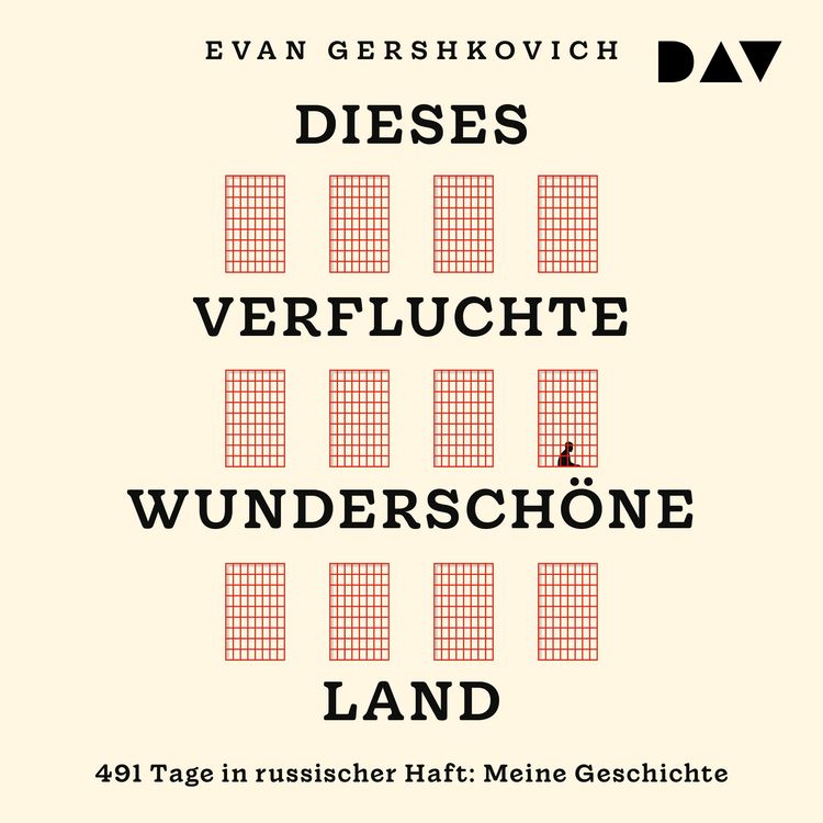 Produktbild: Dieses verfluchte wundersch&ouml;ne Land. 491 Tage in russischer Haft: Meine Geschichte