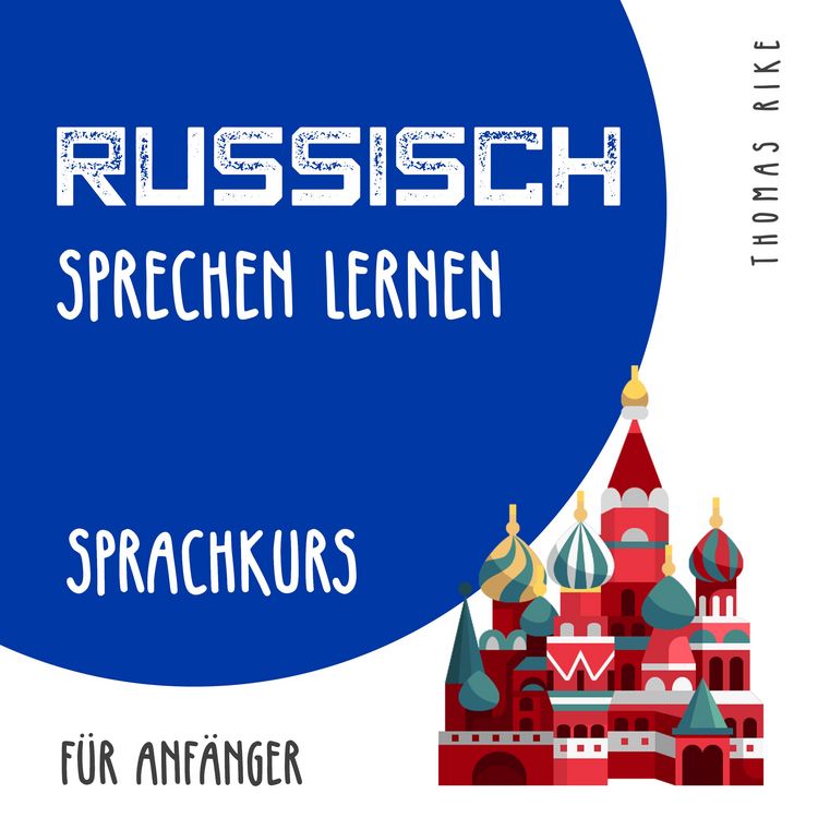 Produktbild: Russisch sprechen lernen (Sprachkurs f&uuml;r Anf&auml;nger)