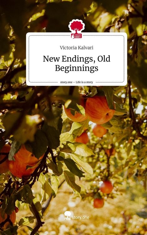 Produktbild: New Endings, Old Beginnings. Life is a Story - story.one