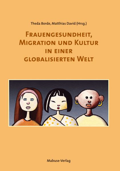 Produktbild: Frauengesundheit, Migration und Kultur in einer globalisierten Welt