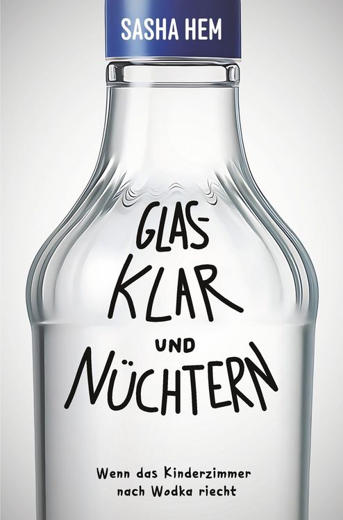 Produktbild: Glasklar und N&uuml;chtern