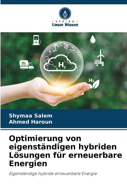 Produktbild: Optimierung von eigenst&auml;ndigen hybriden L&ouml;sungen f&uuml;r erneuerbare Energien