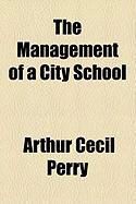 Produktbild: The Management of a City School