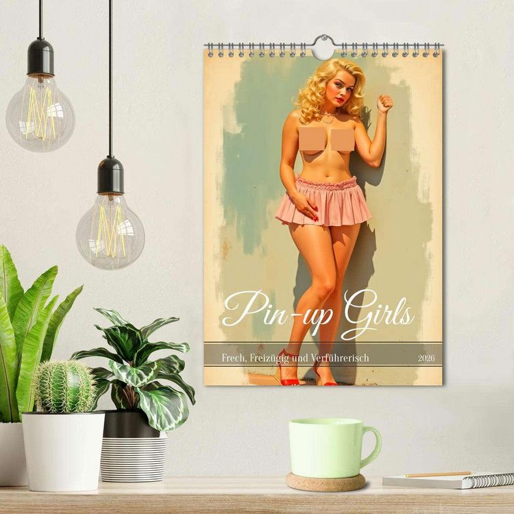 Produktbild: Pin-up Girls - Frech, Freiz&uuml;gig und Verf&uuml;hrerisch (Wandkalender 2026 DIN A4 hoch), CALVENDO Monatskalender