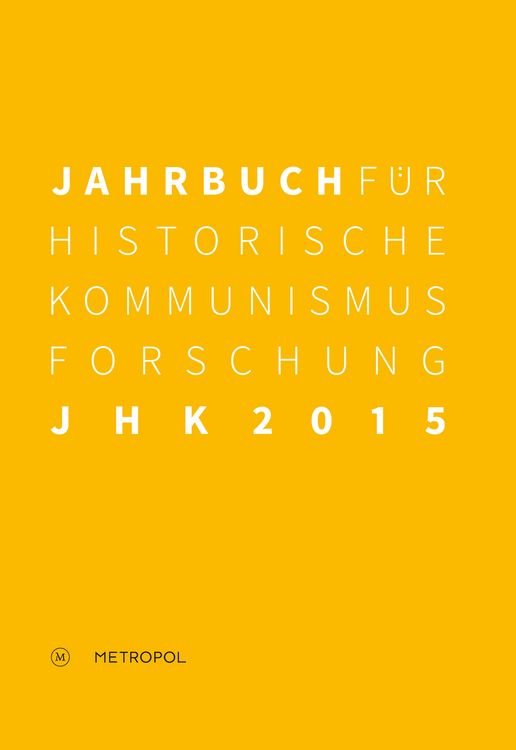 Produktbild: Jahrbuch f&uuml;r Historische Kommunismusforschung 2015