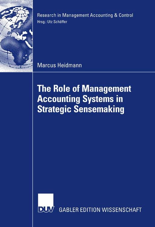 Bild vom Artikel The Role of Management Accounting Systems in Strategic Sensemaking vom Autor Marcus Heidmann
