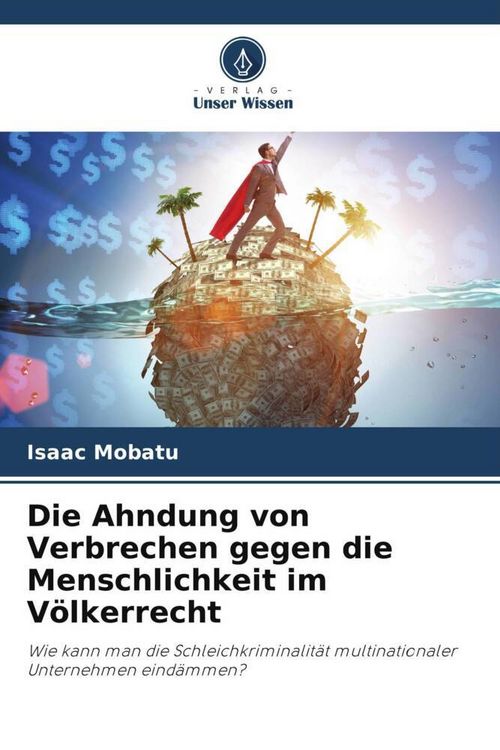 Produktbild: Die Ahndung von Verbrechen gegen die Menschlichkeit im V&ouml;lkerrecht