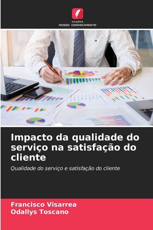 Produktbild: Impacto da qualidade do servi&ccedil;o na satisfa&ccedil;&atilde;o do cliente
