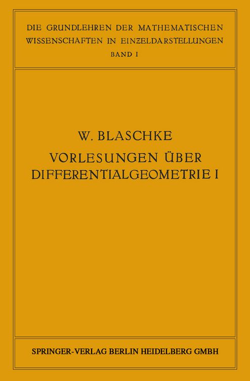 Produktbild: Vorlesungen &uuml;ber Differentialgeometrie und geometrische Grundlagen von Einsteins Relativit&auml;tstheorie I