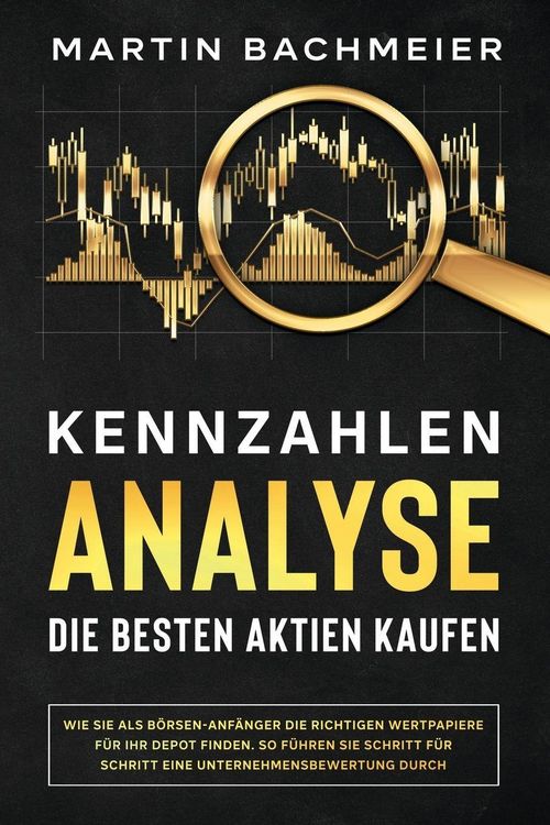 Produktbild: Kennzahlen-Analyse - Die besten Aktien kaufen