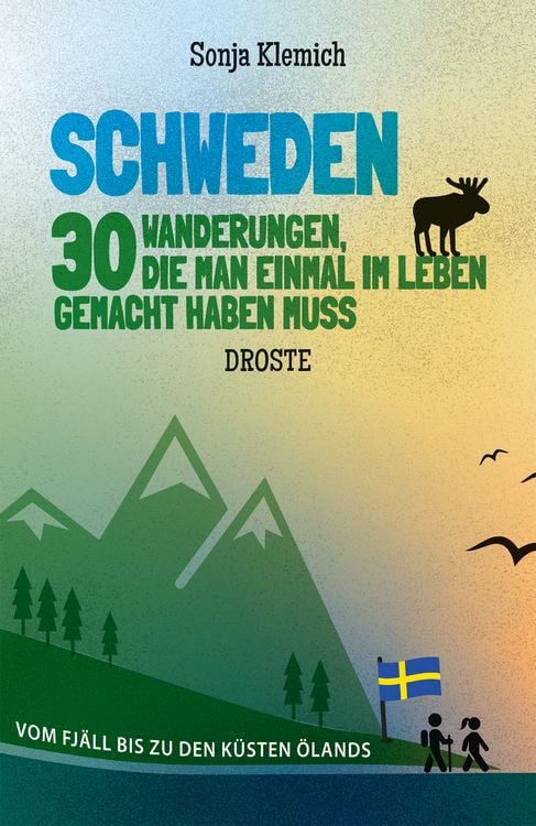Produktbild: Schweden. 30 Wanderungen, die man einmal im Leben gemacht haben muss