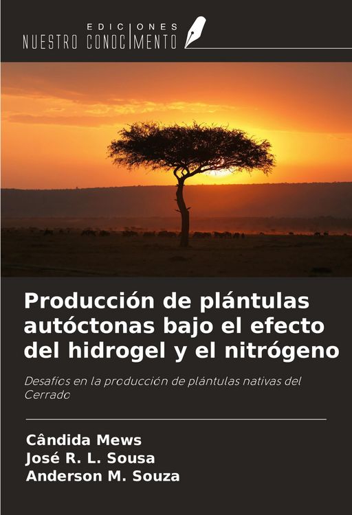 Produktbild: Producci&oacute;n de pl&aacute;ntulas aut&oacute;ctonas bajo el efecto del hidrogel y el nitr&oacute;geno