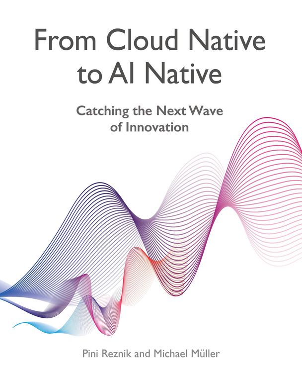 Produktbild: From Cloud Native to AI Native