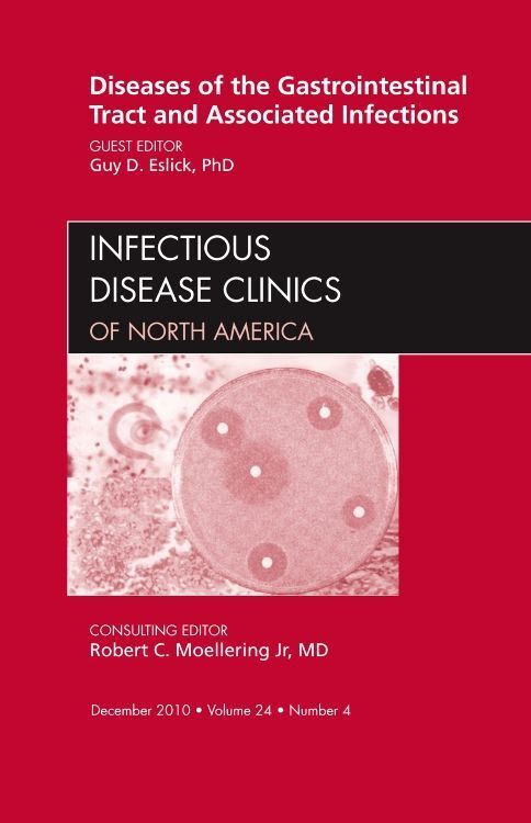 Produktbild: Diseases of the Gastrointestinal Tract and Associated Infections, an Issue of Infectious Disease Clinics