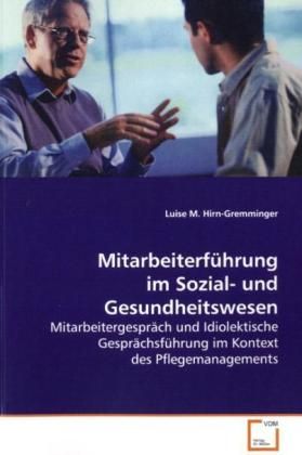 Produktbild: Hirn-Gremminger, L: Mitarbeiterf&uuml;hrung im Sozial- und Gesund
