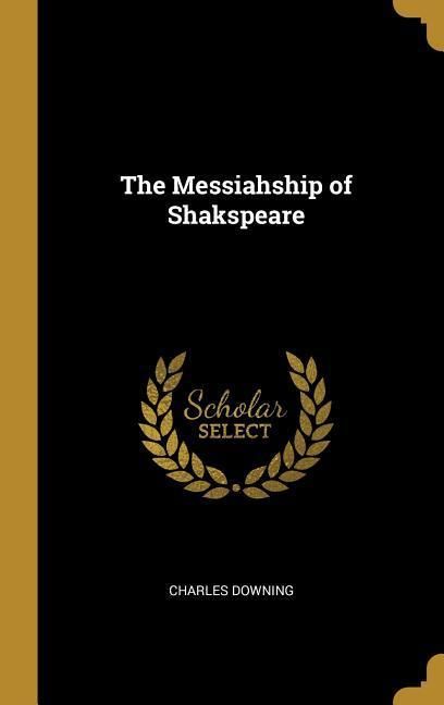 Produktbild: The Messiahship of Shakspeare