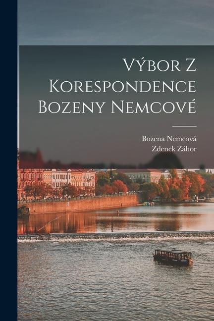 Produktbild: V&yacute;bor z korespondence Bozeny Nemcov&eacute;