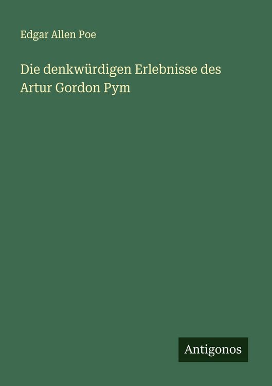 Produktbild: Die denkw&uuml;rdigen Erlebnisse des Artur Gordon Pym