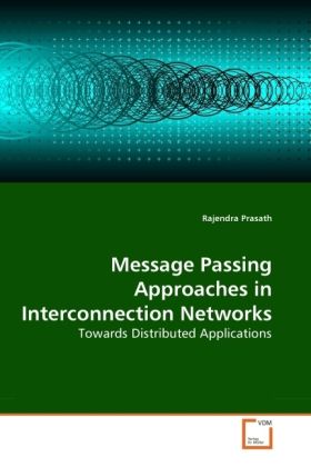 Produktbild: Prasath, R: Message Passing Approaches in Interconnection Ne