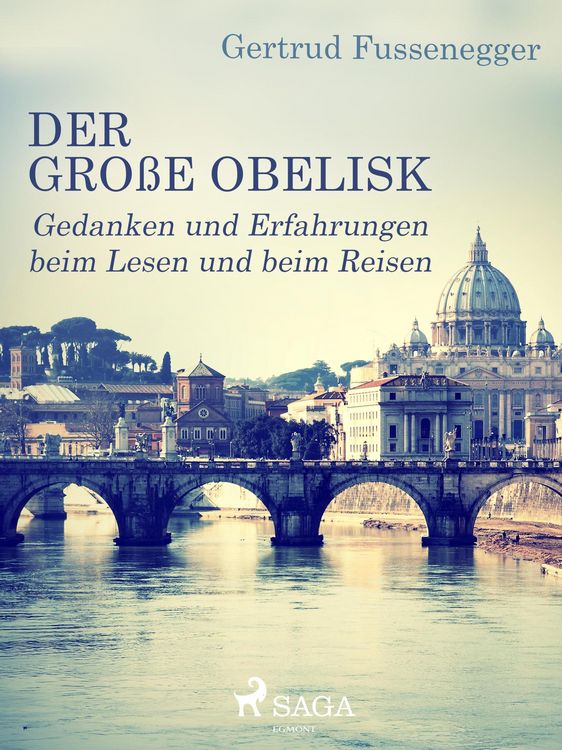 Produktbild: Der gro&szlig;e Obelisk - Gedanken und Erfahrungen beim Lesen und beim Reisen
