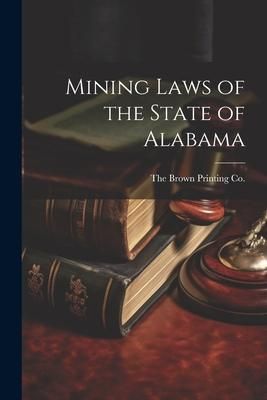 Produktbild: Mining Laws of the State of Alabama