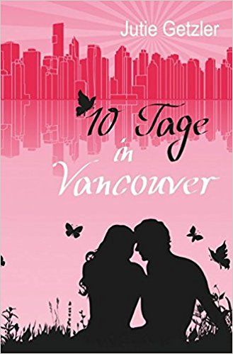 Produktbild: 10 Tage in Vancouver - Jahre sp&auml;ter / 10 Tage in Vancouver