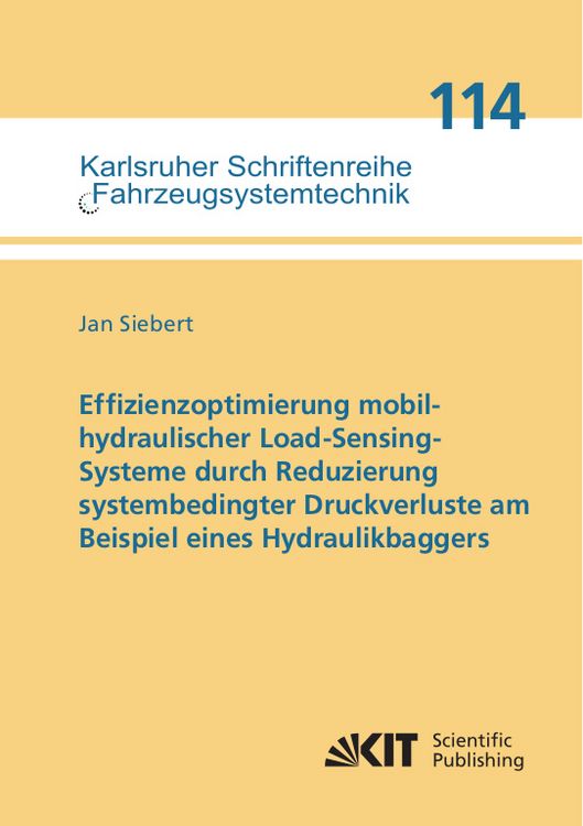 Produktbild: Effizienzoptimierung mobilhydraulischer Load-Sensing-Systeme durch Reduzierung systembedingter Druckverluste am Beispiel eines Hydraulikbaggers