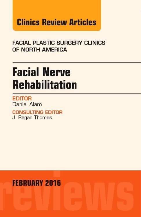Produktbild: Alam, D: Facial Nerve Rehabilitation, An Issue of Facial Pla