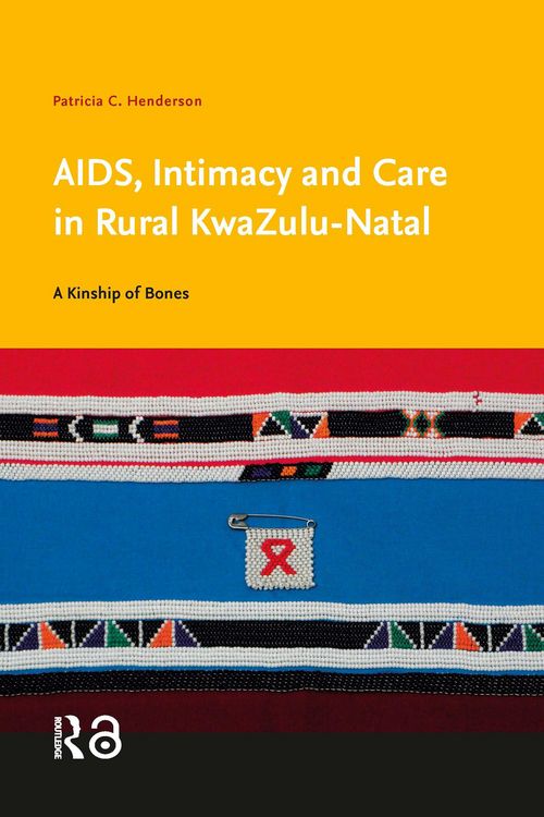 Produktbild: AIDS, Intimacy and Care in Rural KwaZulu-Natal
