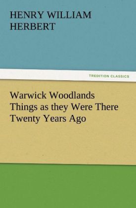 Produktbild: Warwick Woodlands Things as they Were There Twenty Years Ago