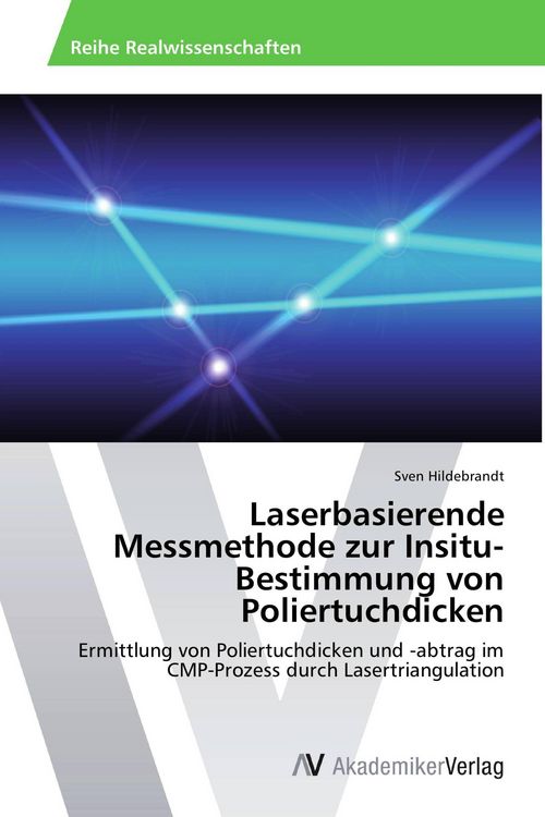 Produktbild: Laserbasierende Messmethode zur Insitu-Bestimmung von Poliertuchdicken