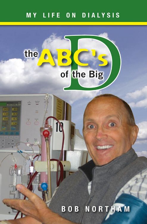 Produktbild: The ABC's of the Big D: My Life on Dialysis