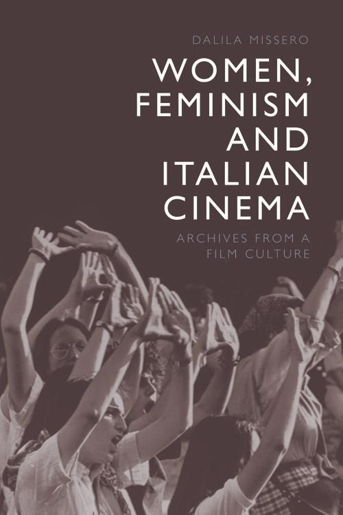 Produktbild: Women, Feminism and Italian Cinema