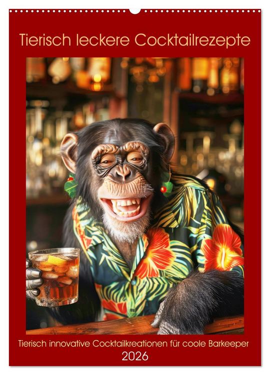 Produktbild: Tierisch leckere Cocktailrezepte (Wandkalender 2026 DIN A2 hoch), CALVENDO Monatskalender