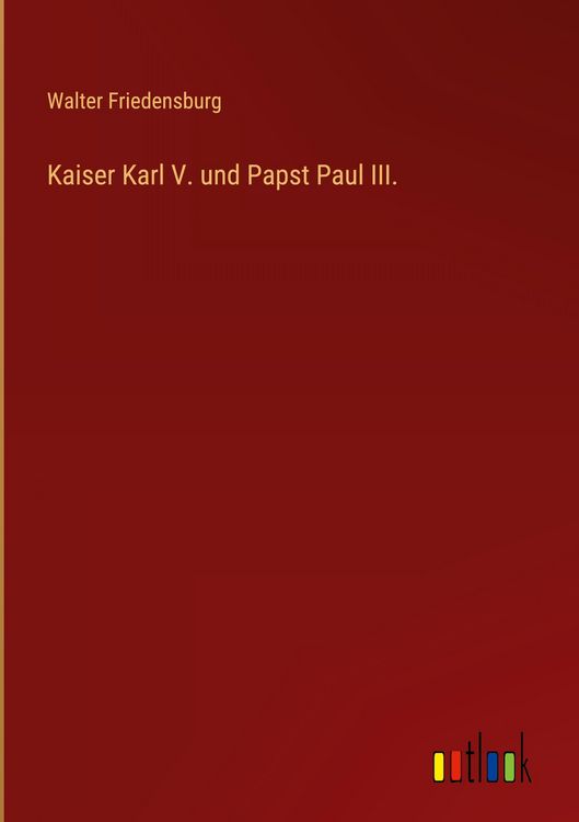 Produktbild: Kaiser Karl V. und Papst Paul III.