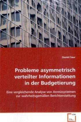 Produktbild: Saur, D: Probleme asymmetrisch verteilter Informationen in d
