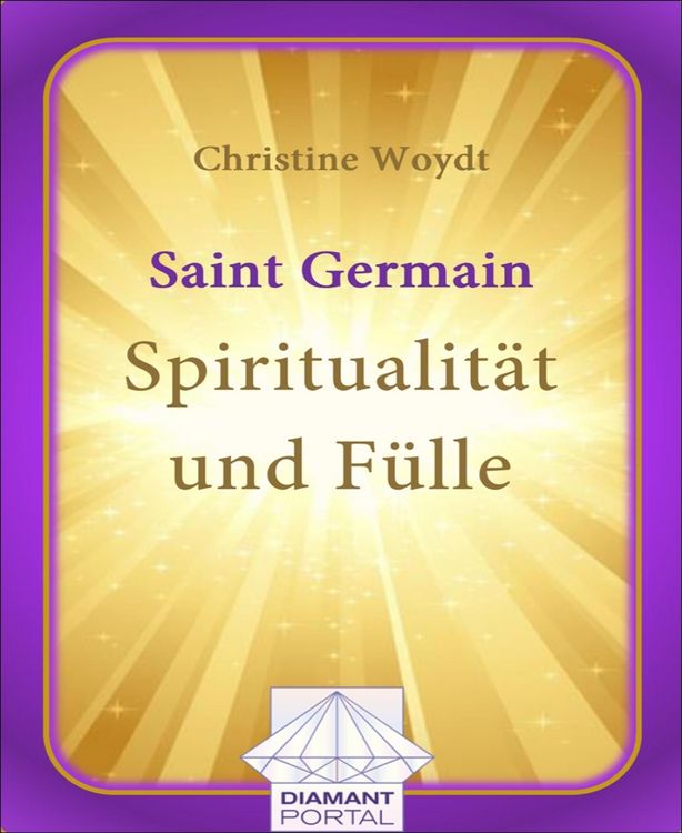 Produktbild: Saint Germain: Spiritualit&auml;t und F&uuml;lle