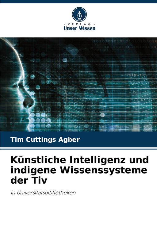 Produktbild: K&uuml;nstliche Intelligenz und indigene Wissenssysteme der Tiv