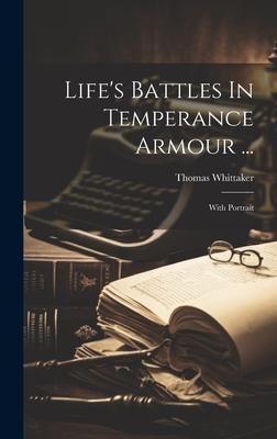 Produktbild: Life's Battles In Temperance Armour ...: With Portrait