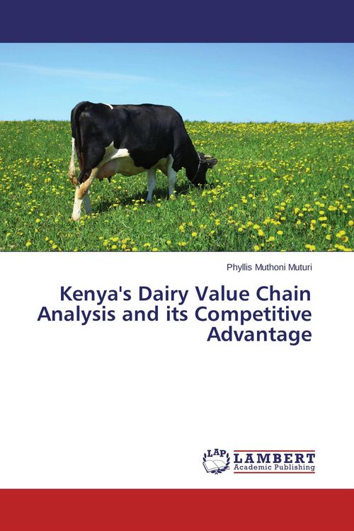 Produktbild: Kenya's Dairy Value Chain Analysis and its Competitive Advantage