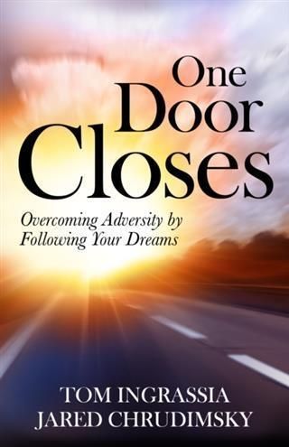 Produktbild: One Door Closes: Overcoming Adversity By Following Your Dreams