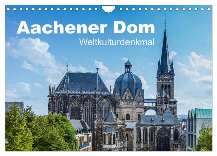 Produktbild: Aachener Dom - Weltkulturdenkmal (Wandkalender 2026 DIN A4 quer), CALVENDO Monatskalender