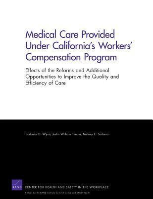 Produktbild: Medical Care Provided Under California's Workers' Compensation Program