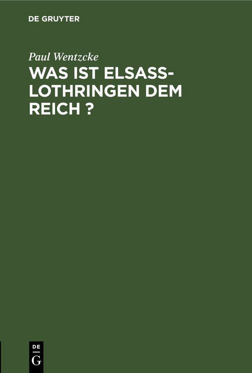 Produktbild: Was ist Elsass-Lothringen dem Reich ?