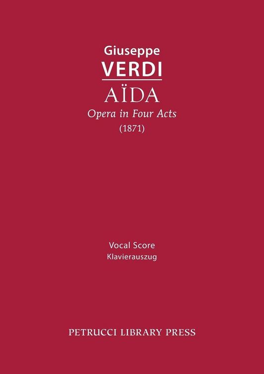 Produktbild: Aida, Opera in Four Acts