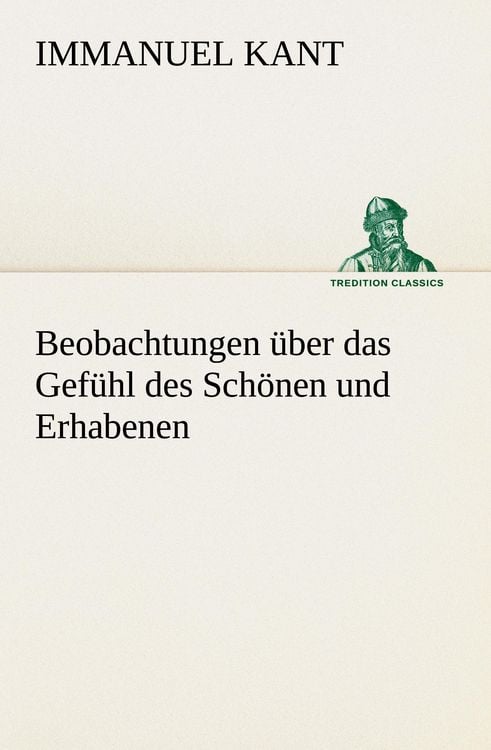 Produktbild: Beobachtungen &uuml;ber das Gef&uuml;hl des Sch&ouml;nen und Erhabenen