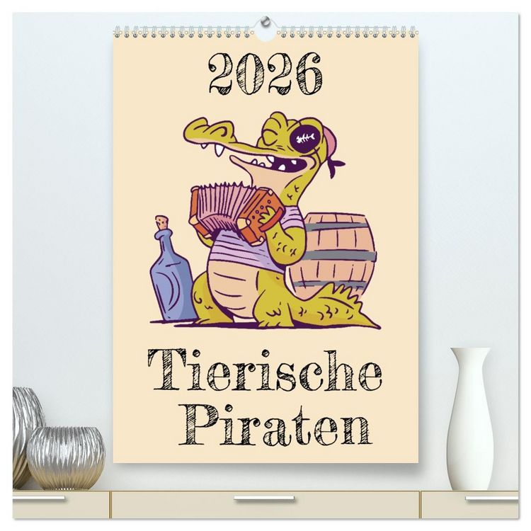 Produktbild: Tierische Piraten (hochwertiger Premium Wandkalender 2026 DIN A2 hoch), Kunstdruck in Hochglanz